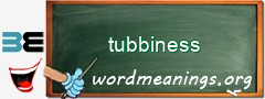 WordMeaning blackboard for tubbiness